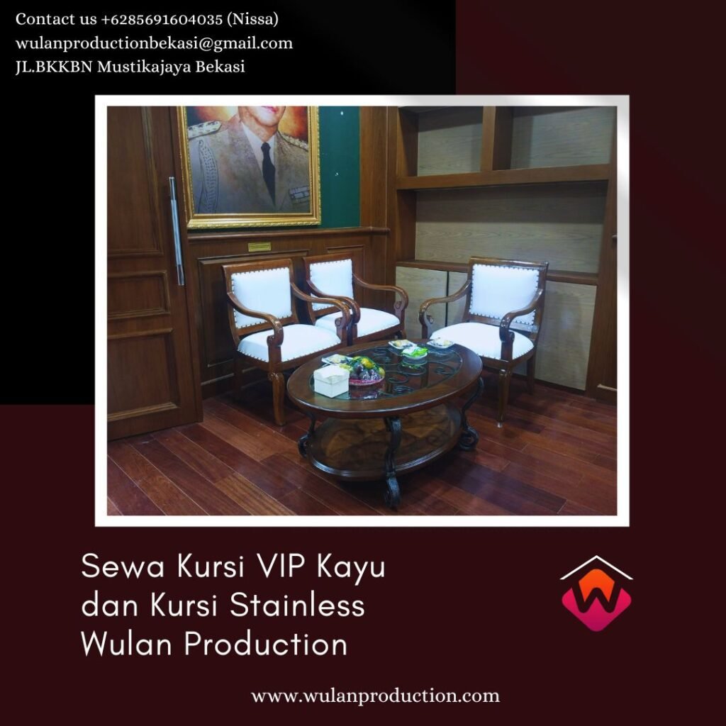 Layanan Sewa Kursi Kerangka Kayu VIP Dan Kerangka Besi Stainless Area Jakarta