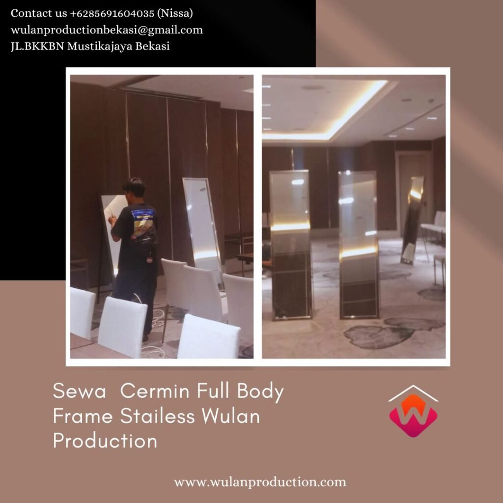 Sewa Kaca Cermin Full Body Frame Staniless VIP Area Depok