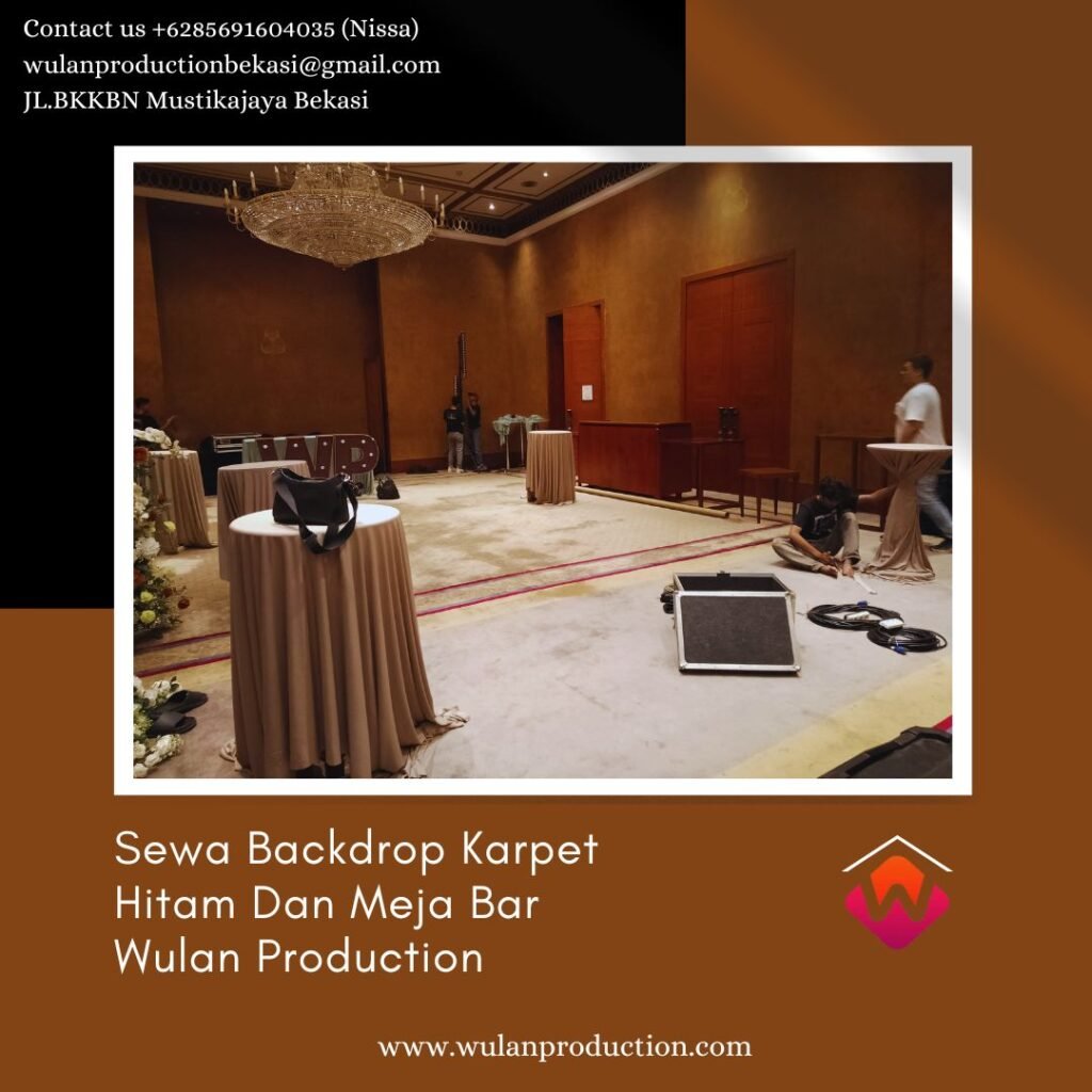 Sewa Backdrop Karpet Hitam Dan Meja Bar Event Darmawangsa Hotel Jakarta