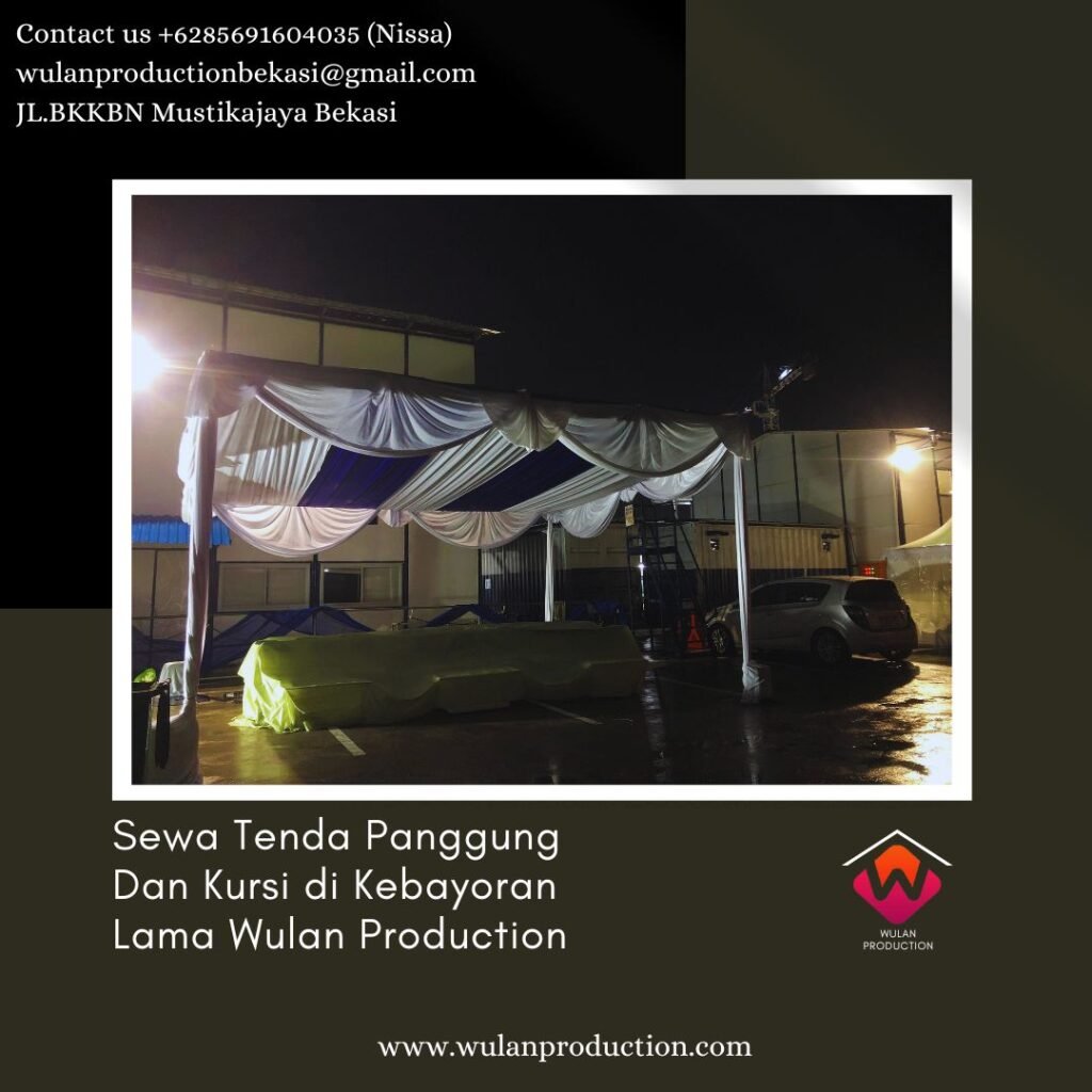 Sewa Tenda Panggung Dan Kursi di Kebayoran Lama Jaksel