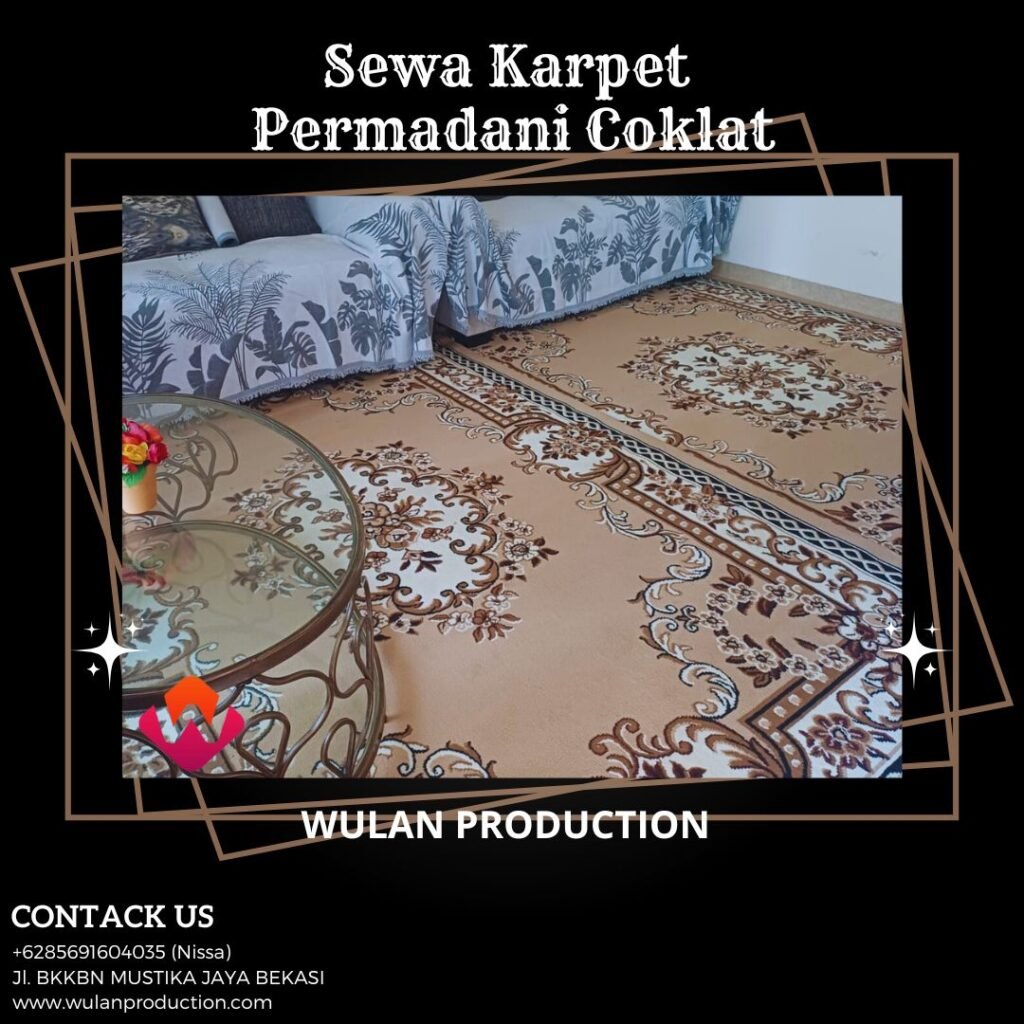 Pusat Sewa Karpet Permadani Cokelat Terbaik Siap Kirim di Bekasi