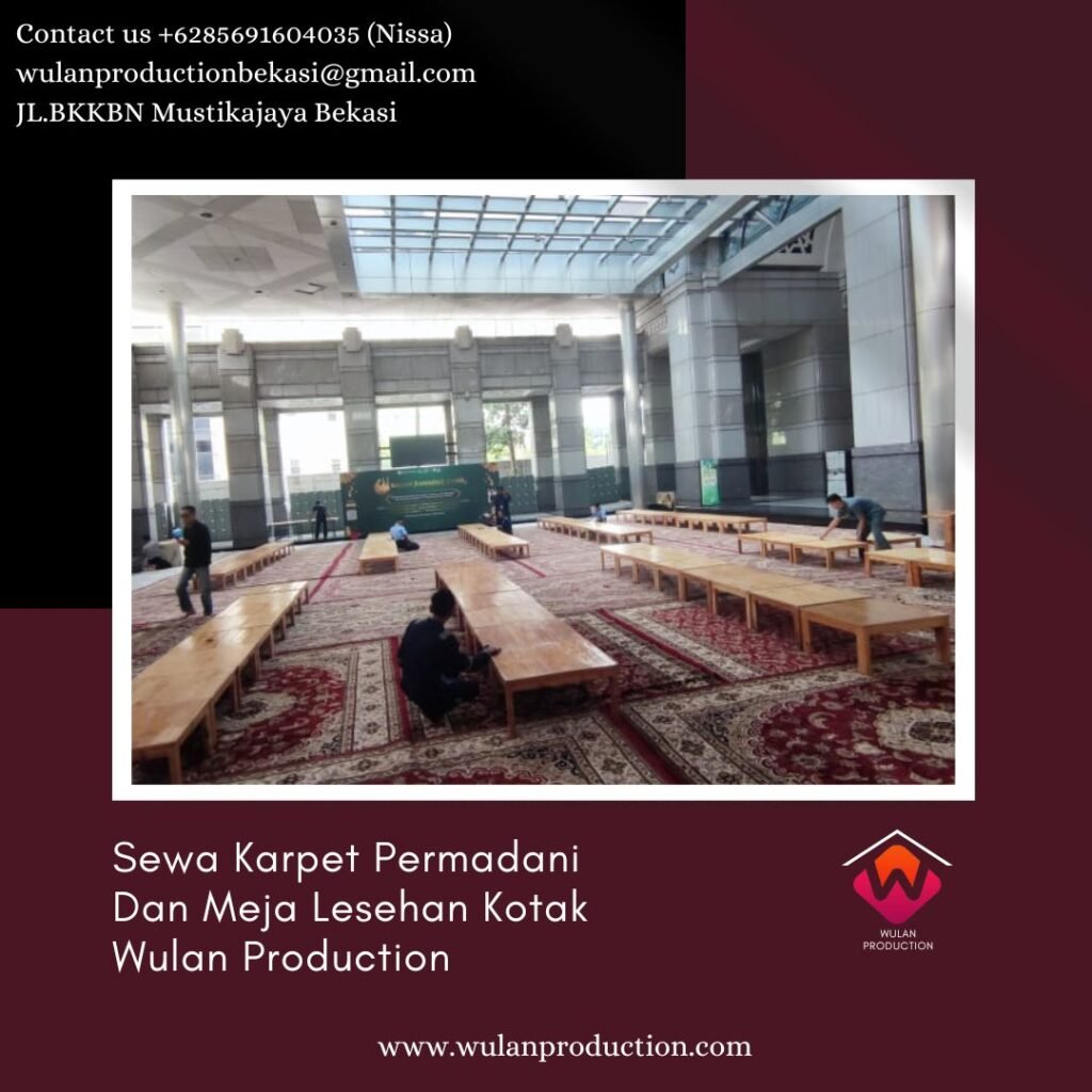 Pusat Sewa Karpet Permadani Dan Meja Lesehan Kotak Area Jakarta