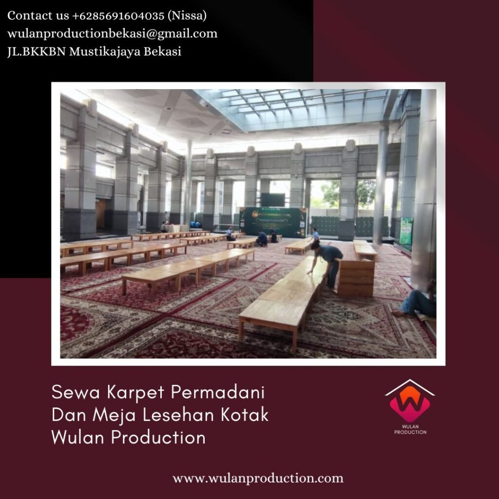 Pusat Sewa Karpet Permadani Dan Meja Lesehan Kotak Area Jakarta
