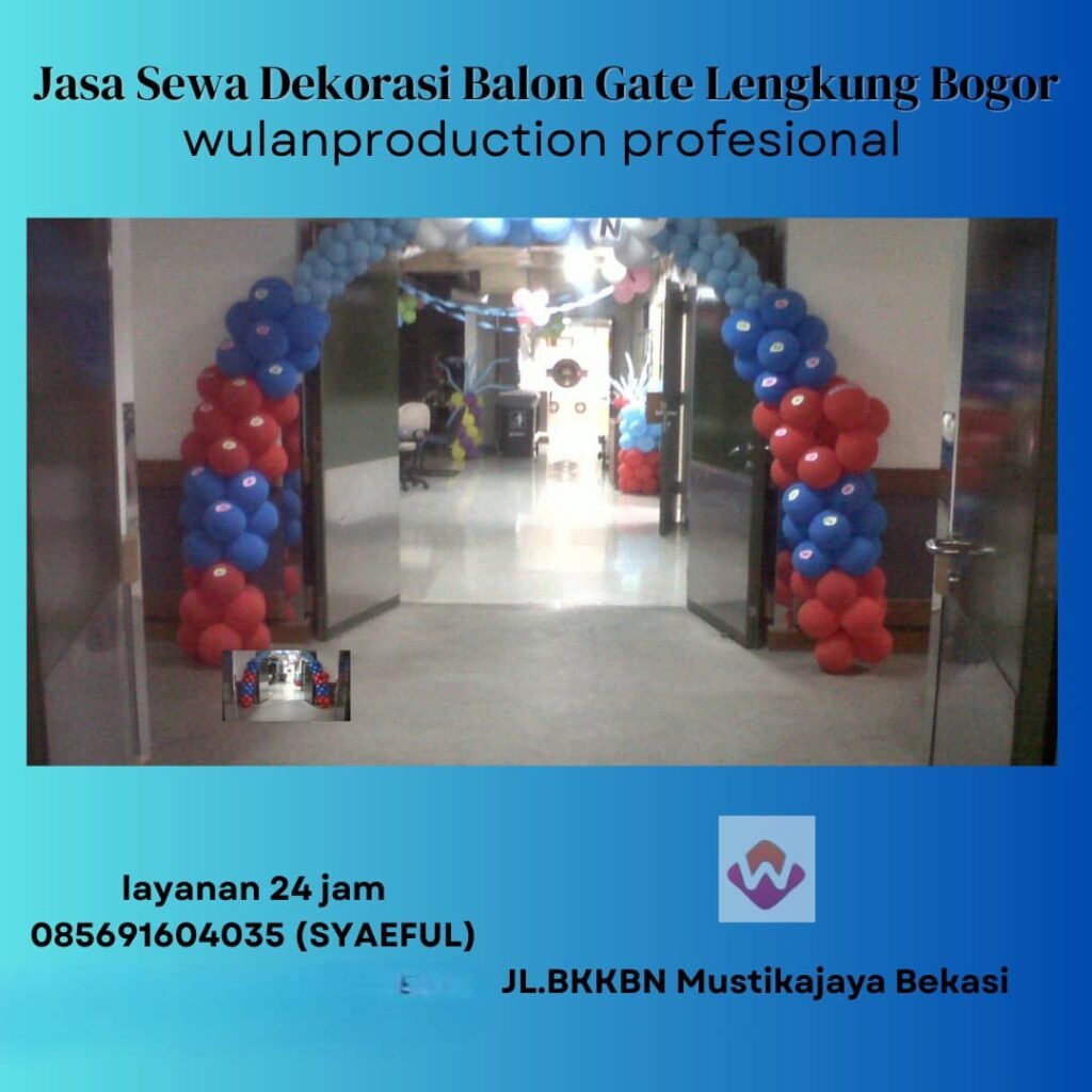 Jasa Sewa Dekorasi Balon Gate Lengkung Bogor