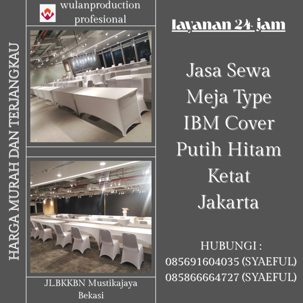 Jasa Sewa Meja Type IBM Cover Putih Hitam Ketat Jakarta