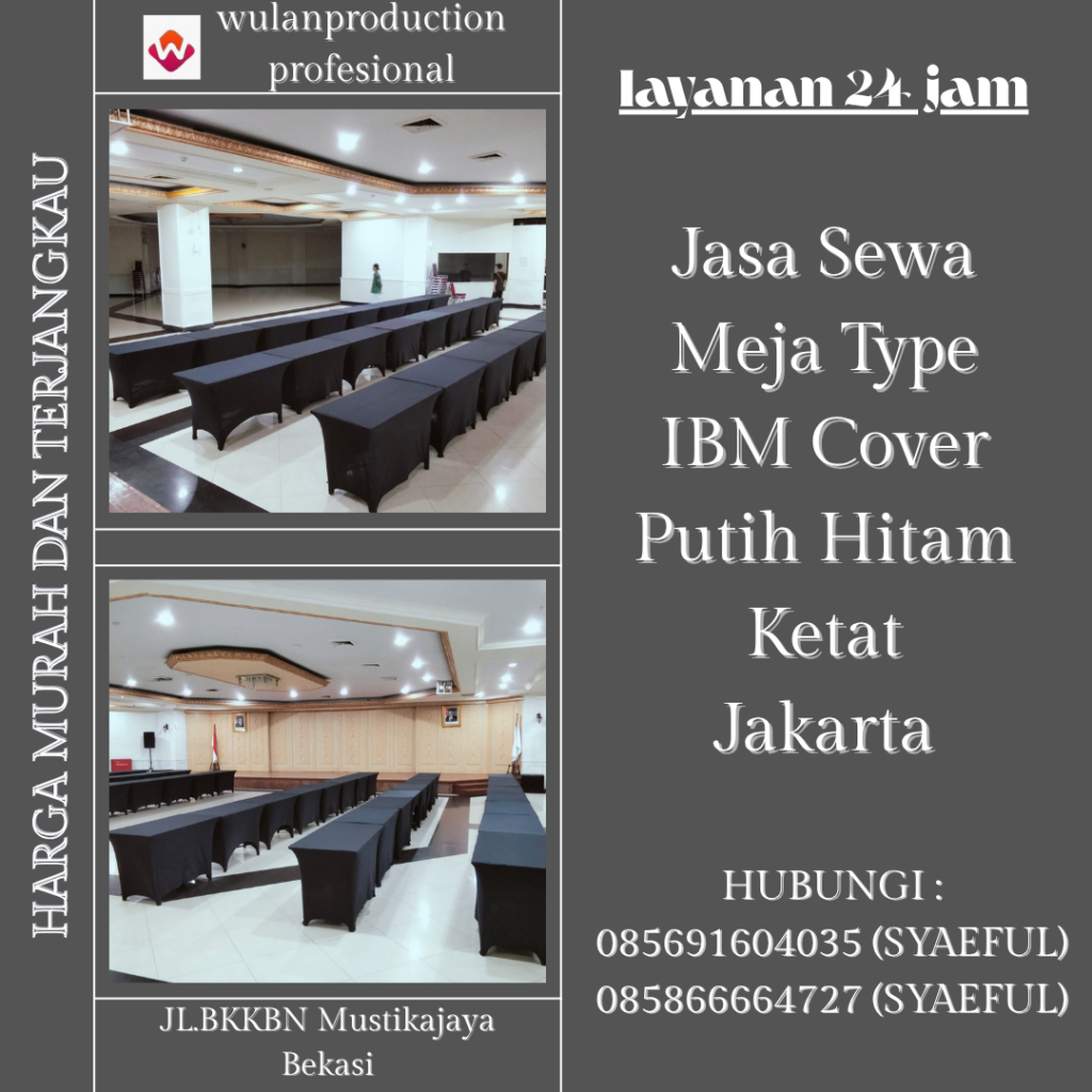 Jasa Sewa Meja Type IBM Cover Putih Hitam Ketat Jakarta