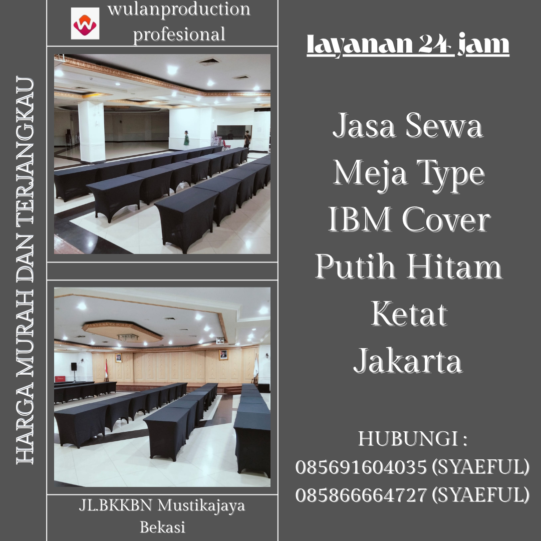 Jasa Sewa Meja Type IBM Cover Putih Hitam Ketat Jakarta