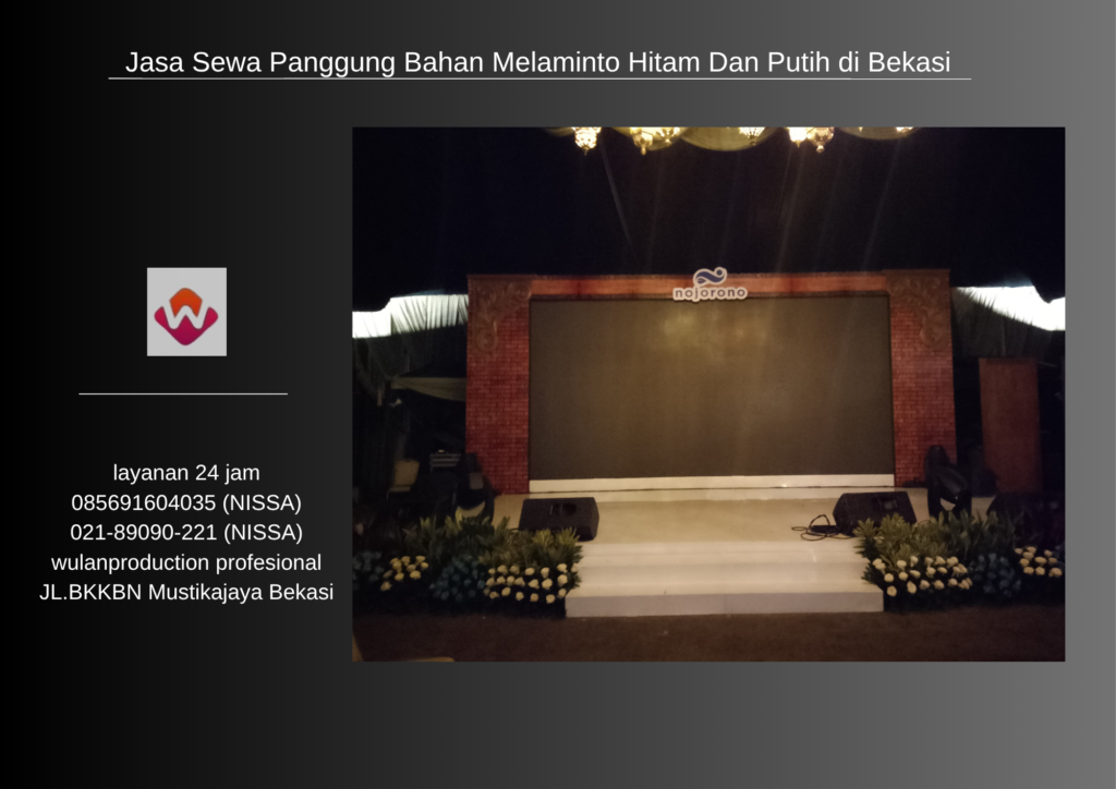 Jasa Sewa Panggung Bahan Melaminto Hitam Dan Putih di Bekasi