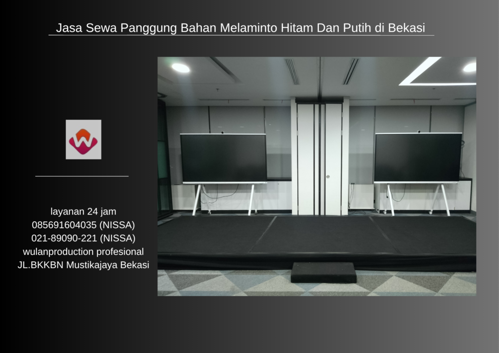 Jasa Sewa Panggung Bahan Melaminto Hitam Dan Putih di Bekasi