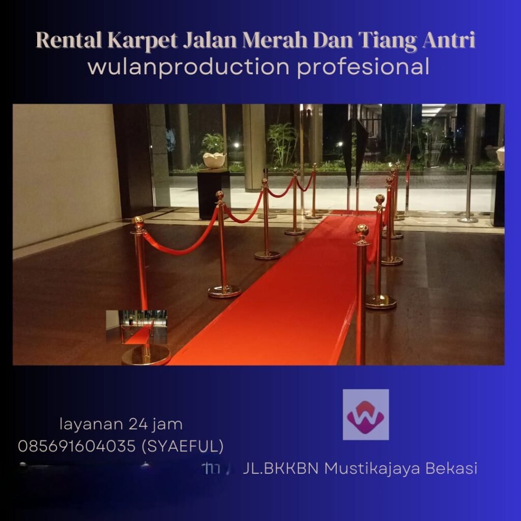Rental Karpet Jalan Merah Dan Tiang Antri Tali Bludru VIP Jakarta