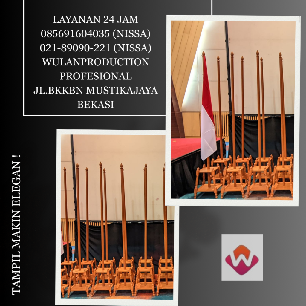 Rental Tiang Bendera VIP Kayu Dan Stainless Bogor