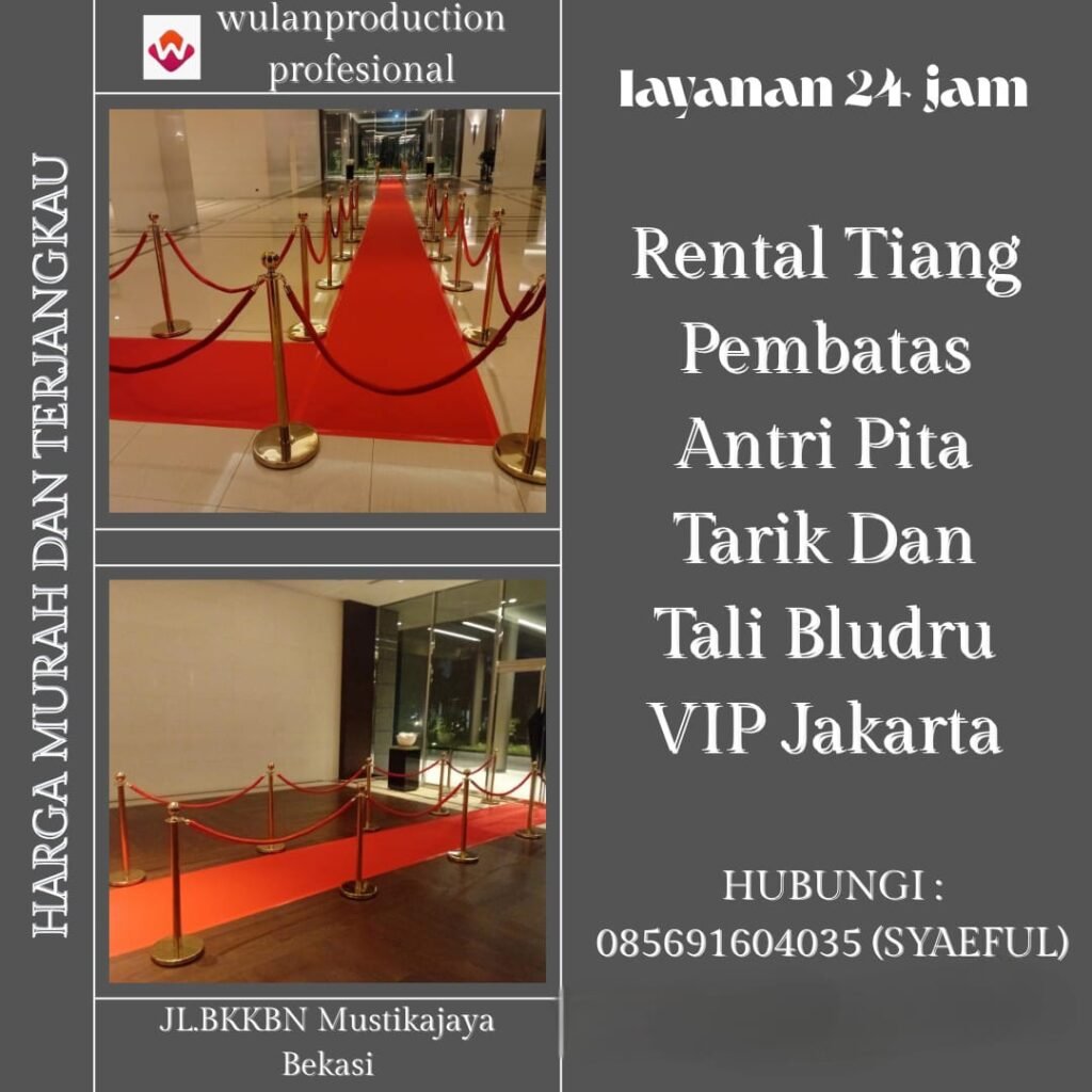 Rental Tiang Pembatas Antri Pita Tarik Dan Tali Bludru VIP Jakarta