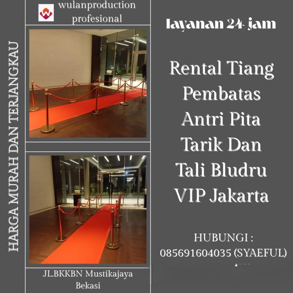 Rental Tiang Pembatas Antri Pita Tarik Dan Tali Bludru VIP Jakarta