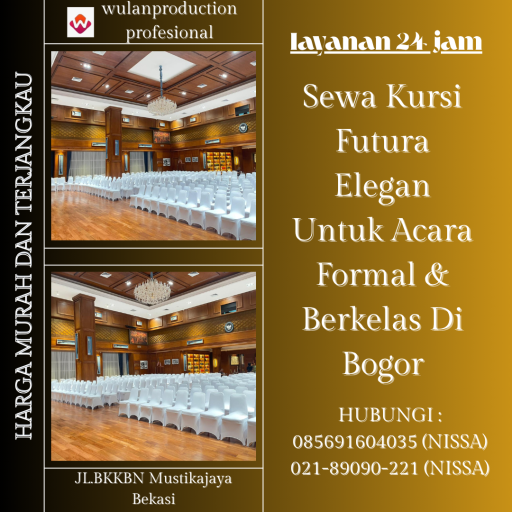Sewa Kursi Futura Elegan Untuk Acara Formal & Berkelas Di Bogor