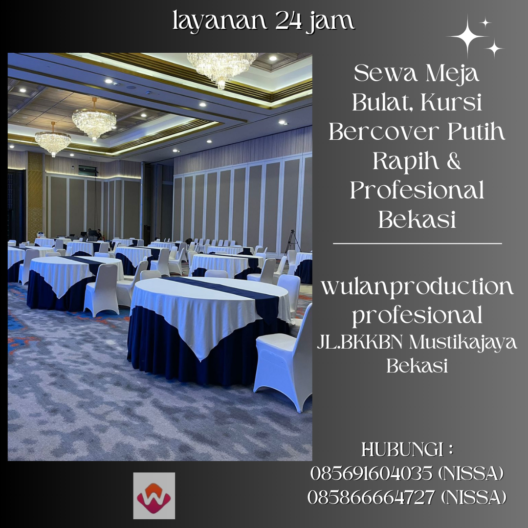Sewa Meja Bulat, Kursi Bercover Putih Rapih & Profesional Bekasi