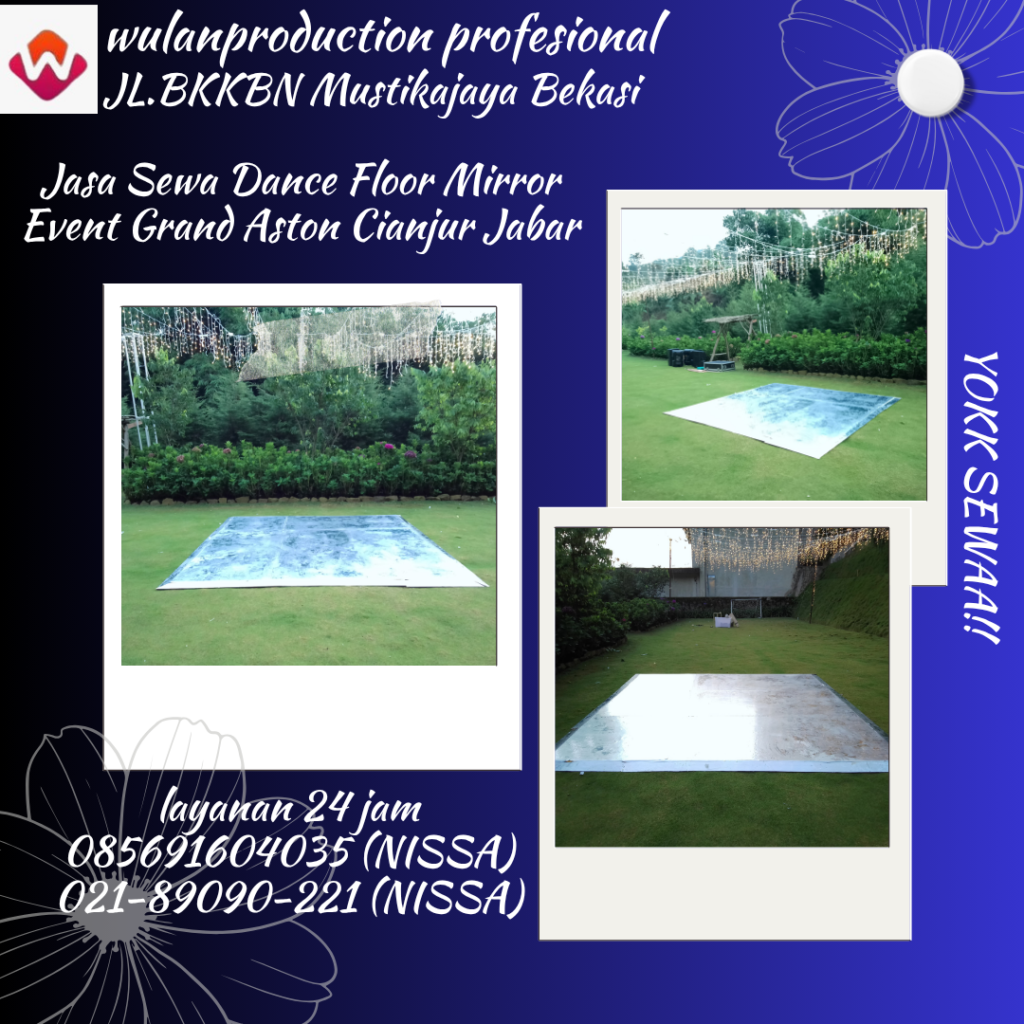 Jasa Sewa Dance Floor Mirror Event Grand Aston Cianjur Jakarta Barat