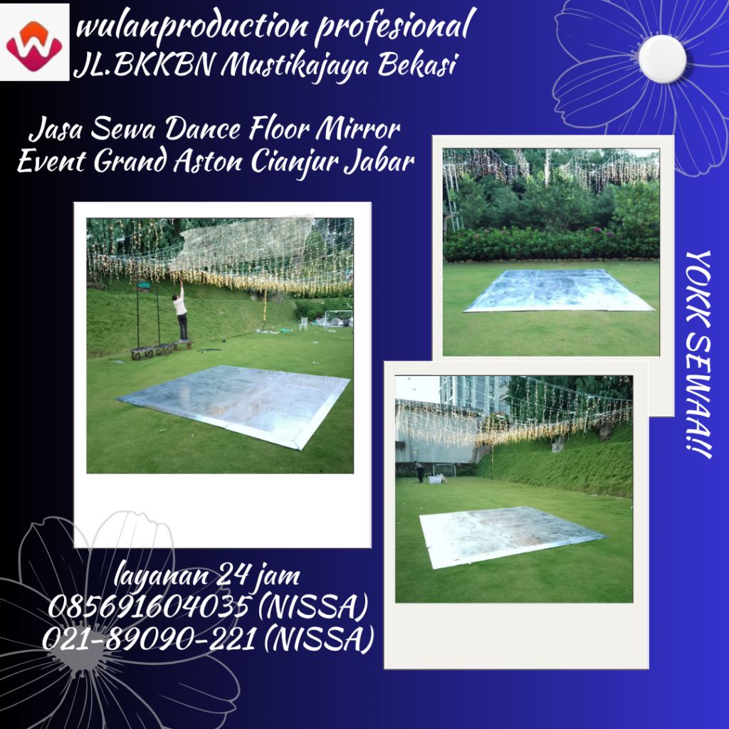 Jasa Sewa Dance Floor Mirror Event Grand Aston Cianjur Jakarta Barat