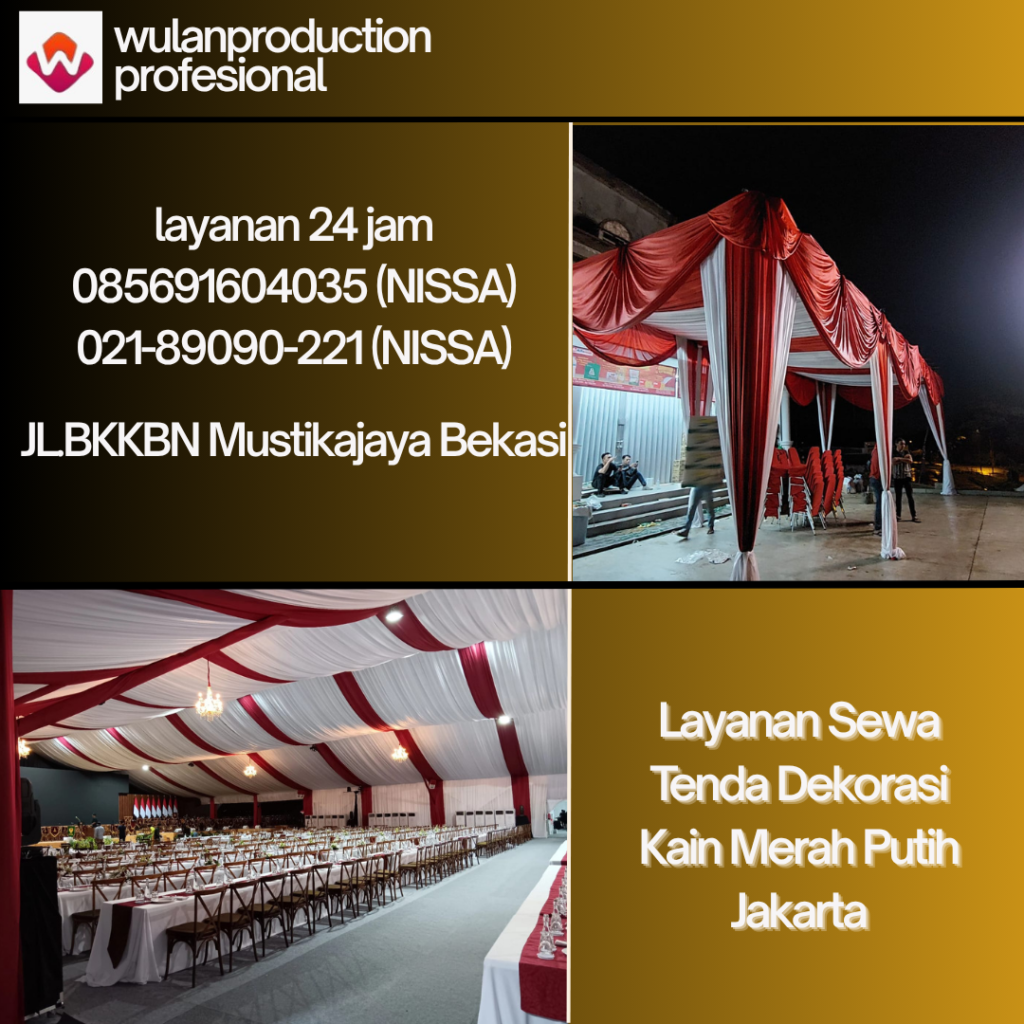 Layanan Sewa Tenda Dekorasi Kain Merah Putih Jakarta