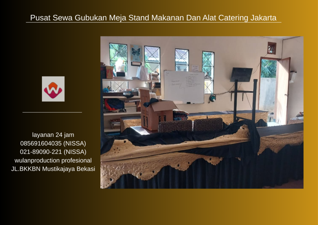 Pusat Sewa Gubukan Meja Stand Makanan Dan Alat Catering Jakarta