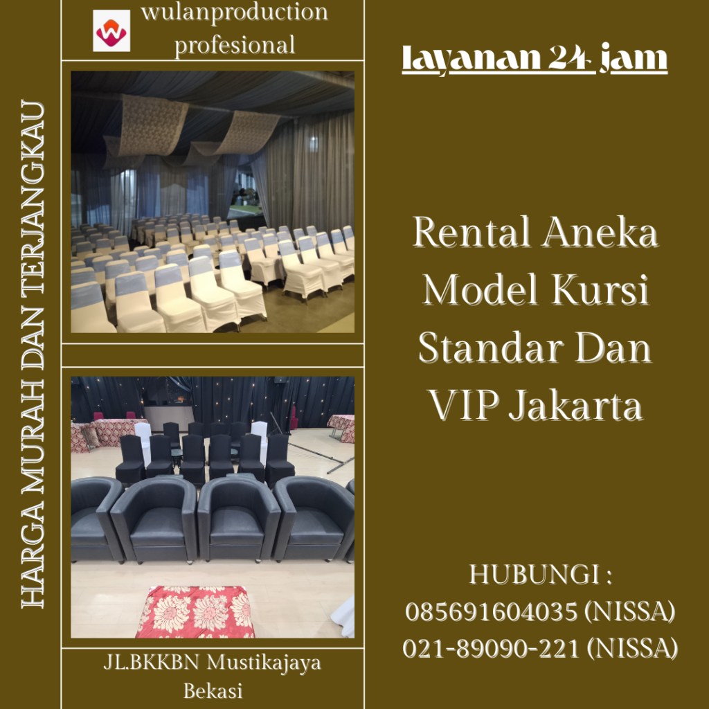 Rental Aneka Model Kursi Standar Dan VIP Jakarta