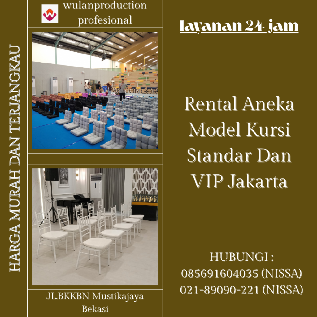 Rental Aneka Model Kursi Standar Dan VIP Jakarta