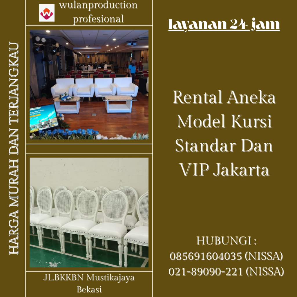 Rental Aneka Model Kursi Standar Dan VIP Jakarta