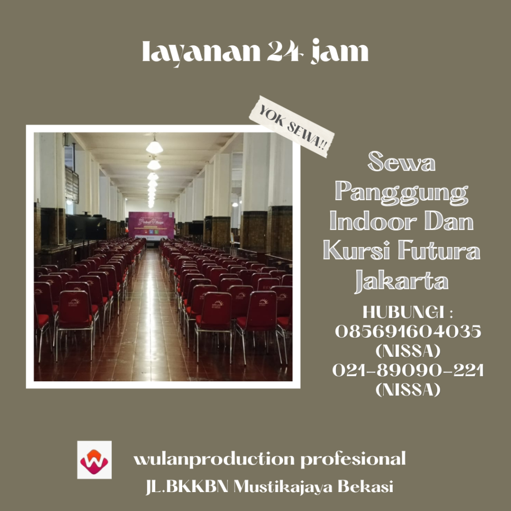 Sewa Panggung Indoor Dan Kursi Futura Jakarta

