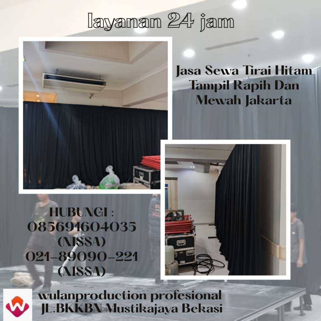 Jasa Sewa Tirai Hitam Tampil Rapih Dan Mewah Jakarta
