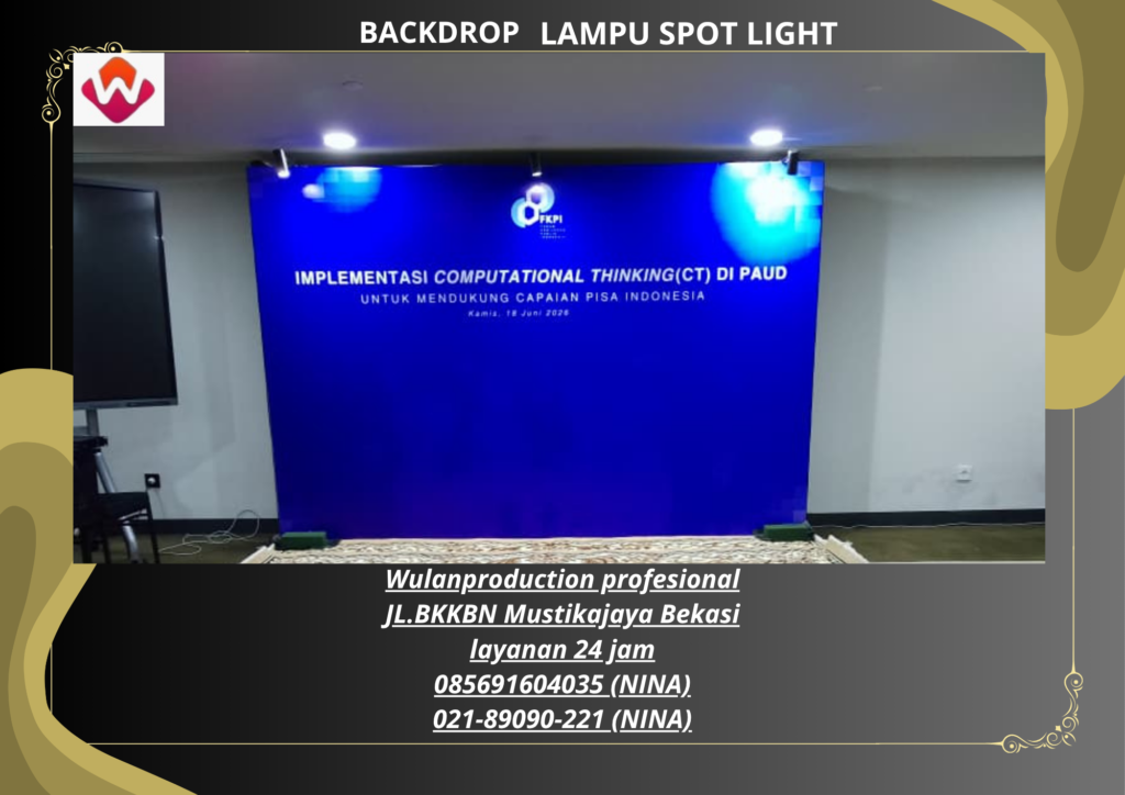 Sewa BACKDROP Lengkap LAMPU SPOT LIGHT Kelapa Gading Jakarta