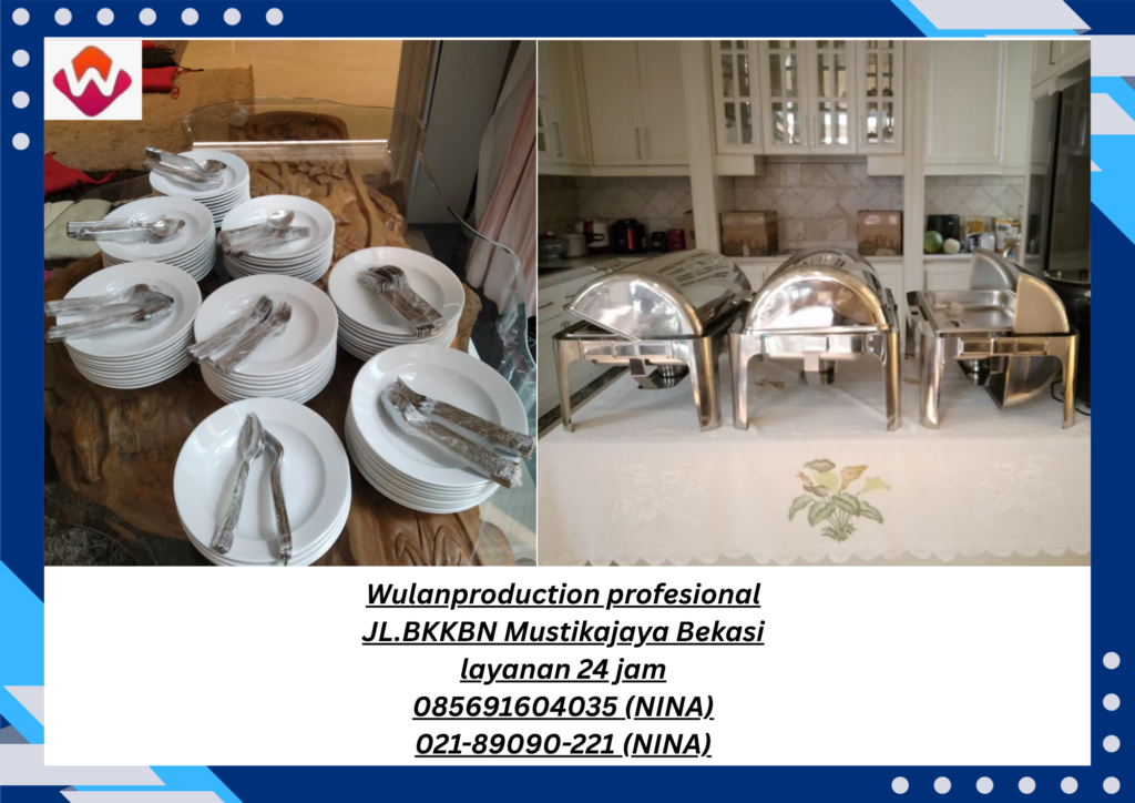 Sewa Alat dan Perlengkapan CATERING Lengkap Menteng Jakarta Selatan