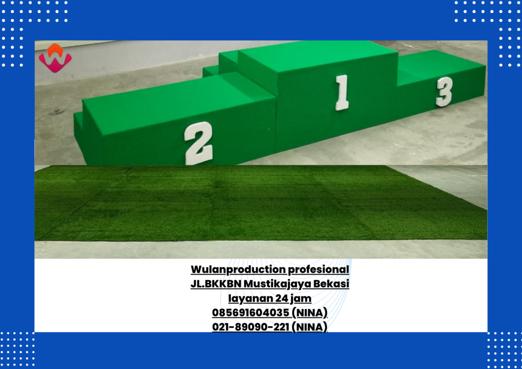 Sewa RUMPUT SINTETIS dan PODIUM JUARA Kuningan Jakarta Selatan