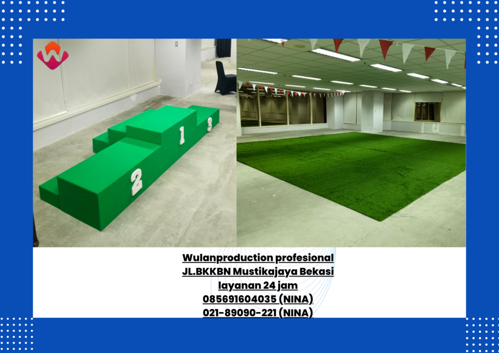 Sewa RUMPUT SINTETIS dan PODIUM JUARA Kuningan Jakarta Selatan