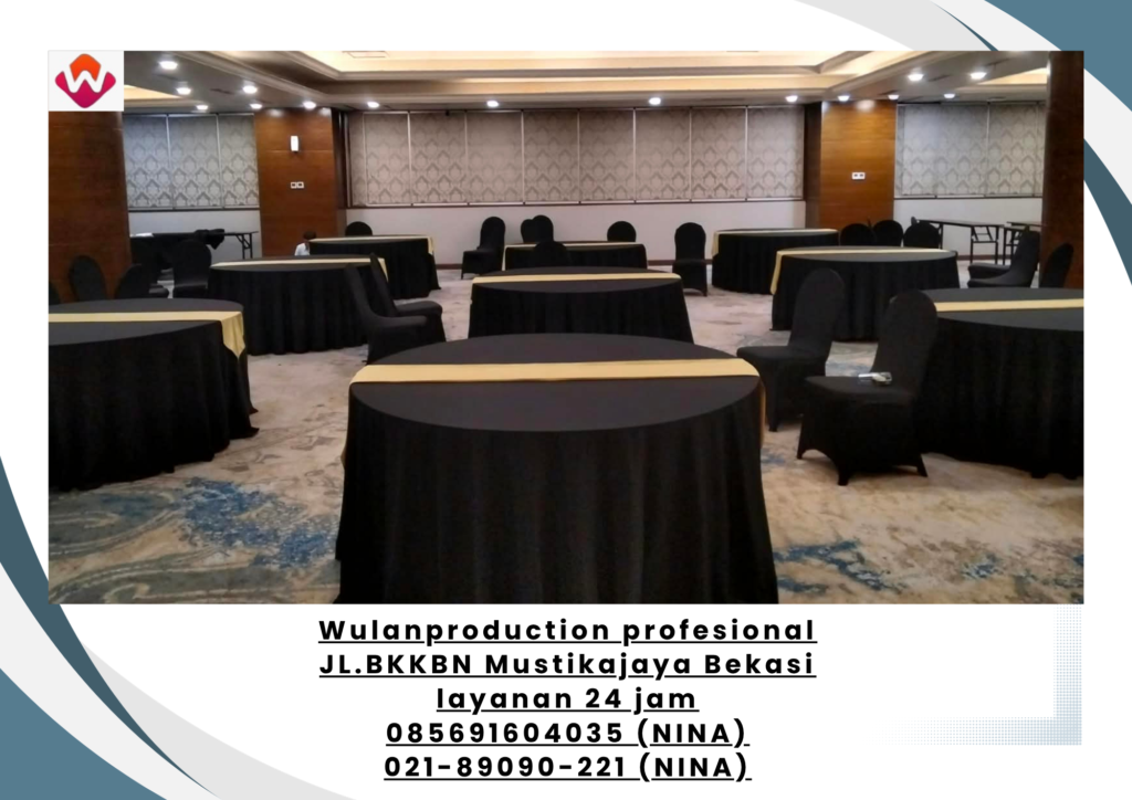 Sewa KURSI dan ROUND TABLE Full Cover Jakarta Pusat (No.HP 085691604035 / 021-89090-221)